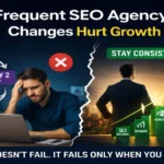 Why Changing SEO Agency Every 3 Months Is Hurting Your Business