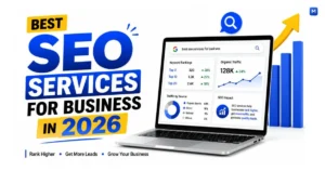 Which SEO Services Are Best for Your Business in 2026?