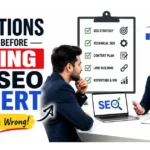 Questions to Ask Before Hiring an SEO Expert